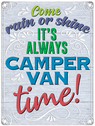 Rain or Shine Campervan time metal sign