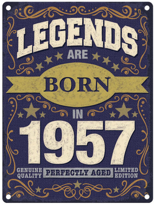 Legends are born in 1957
