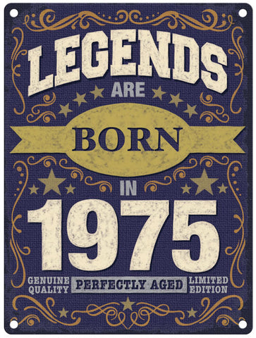 Legends are born in 1975