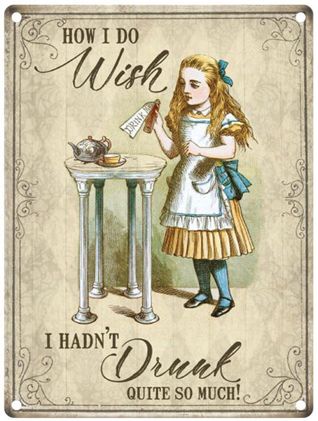 Alice in Wonderland - Wish I hadn't drunk so much – The Original 