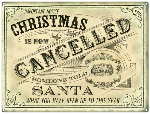 Christmas is cancelled metal sign