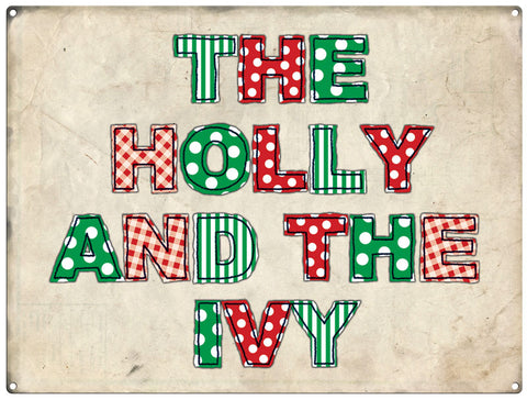 The Holly and the Ivy christmas metal sign