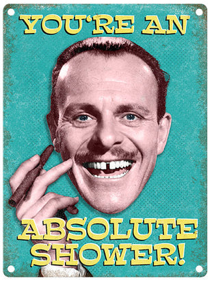 Terry Thomas Absolute Shower metal sign