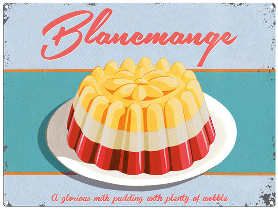 Blancmange by Martin Wiscombe. Metal Sign