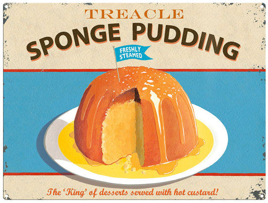 Treacle Sponge Pudding by Martin Wiscombe. Metal Sign
