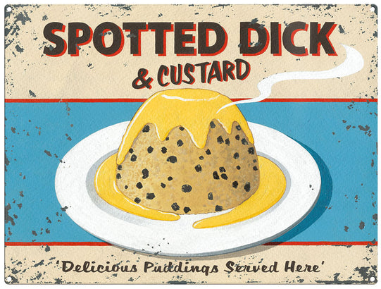 Spotted Dick by Martin Wiscombe. Metal Sign