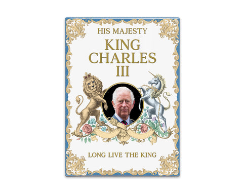King Charles the third long live the king  fridge magnet