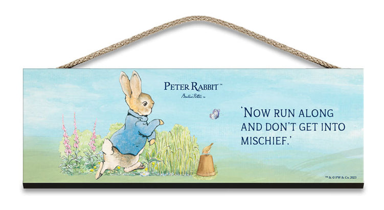 Beatrix Potter Peter Rabbit Now run along hanging wooden sign