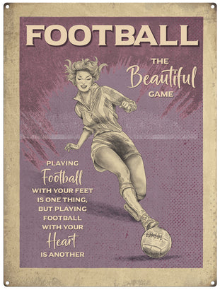 Football the beautiful game female player metal sign