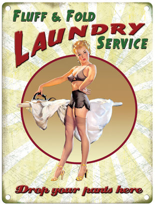 Fluff and Fold Laundry Pin Up metal sign