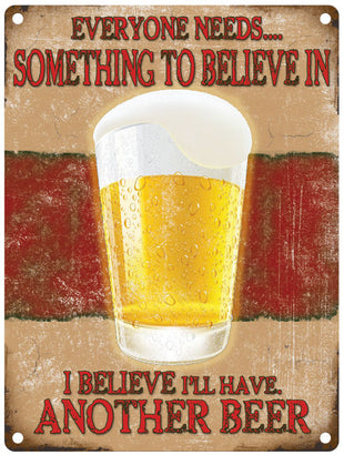 I believe i'll have another beer sign