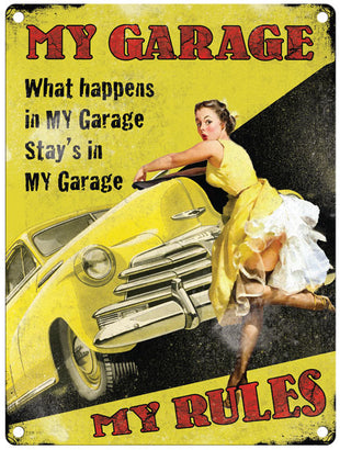 My garage, my rules metal sign