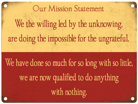 Our mission statement metal sign