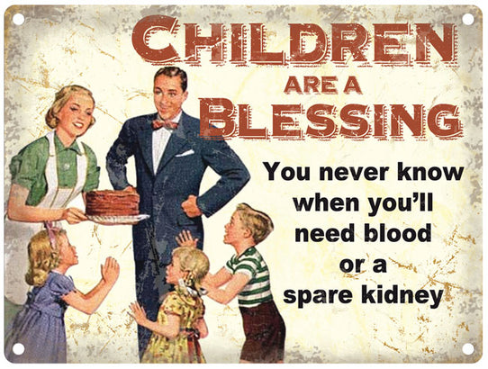 Children are a blessing metal sign