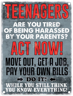 Teenagers act now metal sign