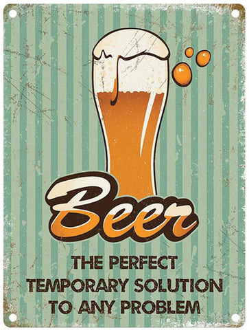 Beer the perfect temporary solution sign