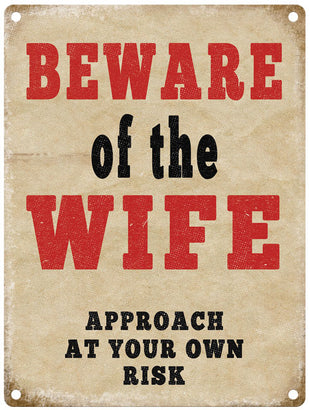 Beware of the wife sign