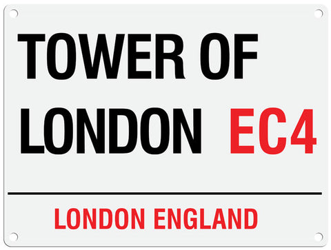 Tower of London EC4 metal street sign