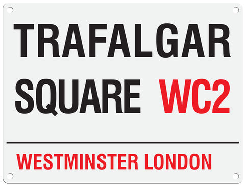 Trafalgar Square WC2 London metal street sign