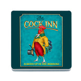 The Cock Inn. Always up in the morning coaster