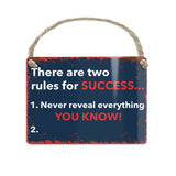 There are two rules for success metal dangler
