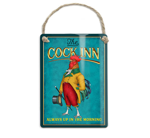 The Cock Inn. Always up in the morning metal sign