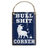 Bullshit Corner dangler