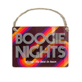 Boogie Nights always the best in town dangler