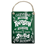 Everything happens for a reason metal dangler