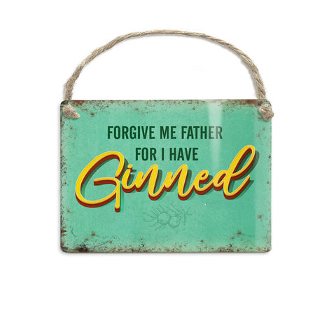Forgive me father for i have ginned metal fridge magnet
