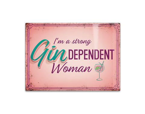 I'm a strong Gin dependent woman metal fridge magnet