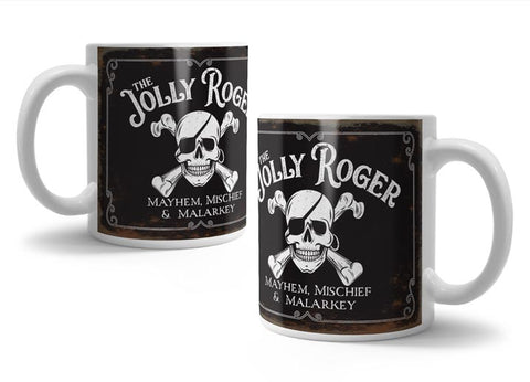 The Jolly Roger. Mayhem, Mischief and Malarkey metal sign