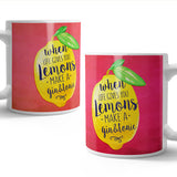 When life give you lemons mug