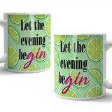 Let the evening be gin mug
