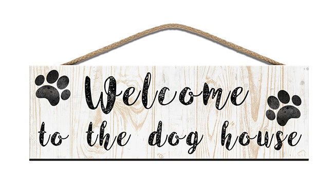 Wooden Sign - Welcome to the Dog House