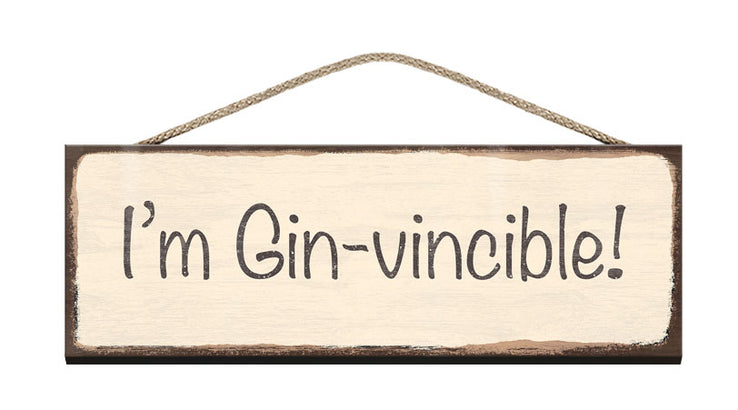 Wooden Sign - I'm Ginvincible